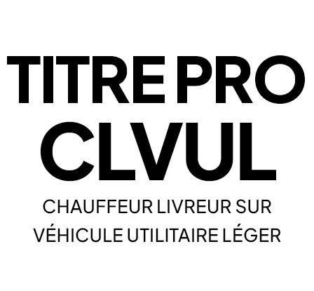 TP Chauffeur Livreur sur Véhicule Utilitaire Léger (CLVUL)