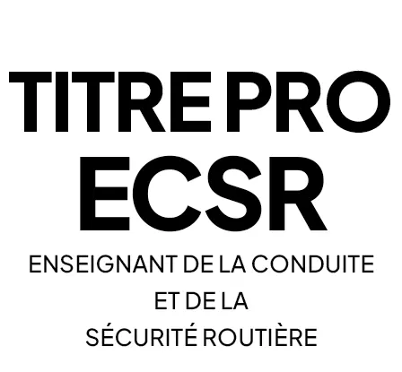 TP d’Enseignant de la Conduite et de la Sécurité Routière (ECSR)